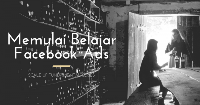 Tutorial Lengkap Facebook Ads: Belajar Mulai Dari Nol Sampai BISA! Memulai Belajar Facebook Ads